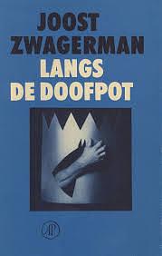 Langs De Doofpot by Joost Zwagerman