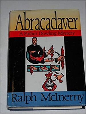 Abracadaver by Ralph McInerny