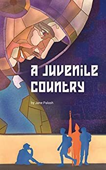 A Juvenile Country by Jane Palash