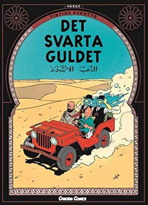 Det svarta guldet by Hergé, Björn Wahlberg