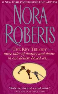 The Key Trilogy: Key of Light/Key of Knowledge/Key of Valor by Nora Roberts