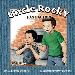 Uncle Rocky, Fireman - #8 - Fast Action by James Burd Brewster