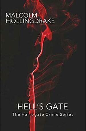 Hell's Gate by Malcolm Hollingdrake