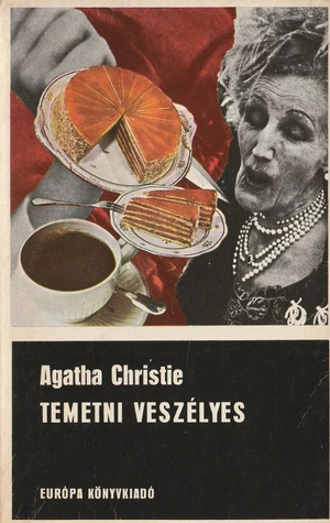 Temetni veszélyes by Agatha Christie