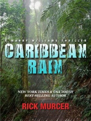 Caribbean Rain by Rick Murcer