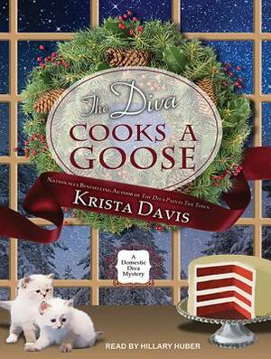 The Diva Cooks a Goose by Krista Davis