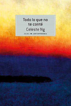 Todo lo que no te conté by Celeste Ng