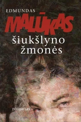 Šiukšlyno žmonės by Edmundas Malūkas