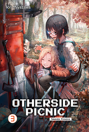 Otherside Picnic Volume 3: Yamanoke Presence by Iori Miyazawa