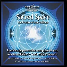 Sacred Space: The Practice of Inner Stillness by Tenzin Wangyal, Monroe Products