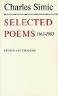 Selected Poems, 1963-1983 by Charles Simic