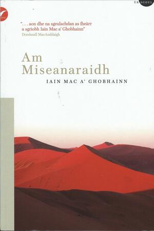 Am Miseanaraidh by Iain Mac a' Ghobhainn