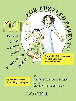 Math for Puzzled Parent Book 1 by Nancy Teas-Crain, Linda Thompson