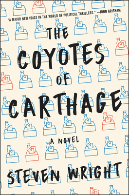 The Coyotes of Carthage by Steven Wright