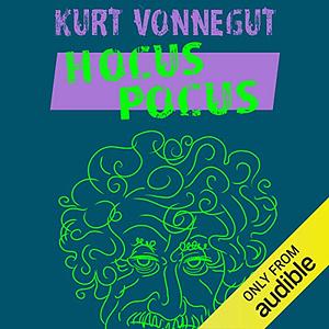 Hocus Pocus by Kurt Vonnegut