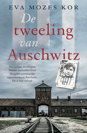 De tweeling van Auschwitz by Eva Mozes Kor
