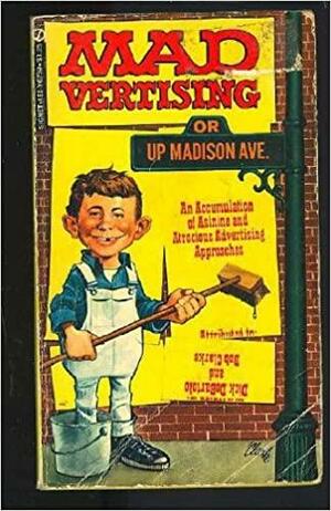 Mad Vertising by MAD Magazine, Bob Clarke, Dick de Bartolo