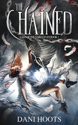 The Chained by Dani Hoots