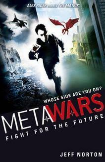 MetaWars: Fight for the Future by Jeff Norton