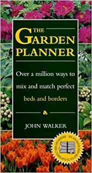 The Garden Planner by John Walker