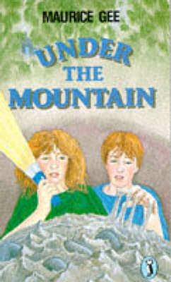 Under The Mountain by Maurice Gee