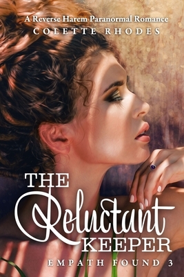 The Reluctant Keeper by Colette Rhodes