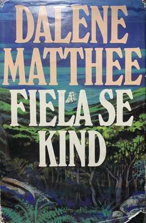 Fiela se Kind by Dalene Matthee