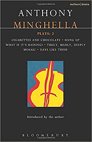 Cigarettes and Chocolate by Anthony Minghella
