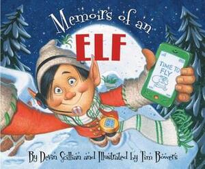 Memoirs of an Elf by Devin Scillian, Tim Bowers