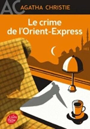 Le crime de l'Orient-Express by Agatha Christie