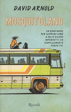 Mosquitoland by David Arnold