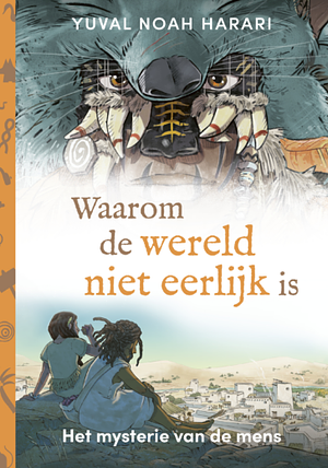 Waarom de wereld niet eerlijk is by Yuval Noah Harari