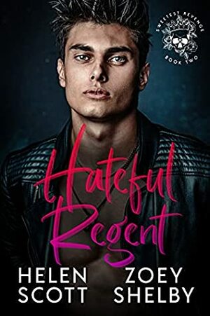 Hateful Regent by Helen Scott