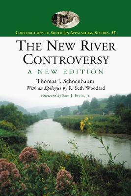 The New River Controversy by Thomas J. Schoenbaum