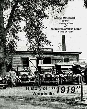 History of Woodsville 1919 by James Hobbs