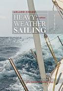 Adlard Coles' Heavy Weather Sailing, Sixth Edition by Peter Bruce