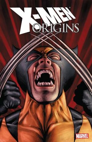 X-Men Origins by Craig Kyle, J.K. Woodward, Mike Mayhew, David Yardin, Sean McKeever, Christopher Yost, Hraim Roberson, Mike Carey, Trevor Hairsine