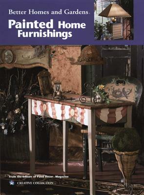 Better Homes and Gardens Painting Painted Home Furnishings (Leisure Arts #22529) by Meredith Corporation