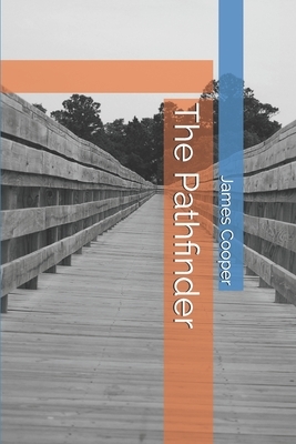 The Pathfinder by James Fenimore Cooper