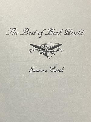 The Best of Both Worlds by Suzanne Enoch