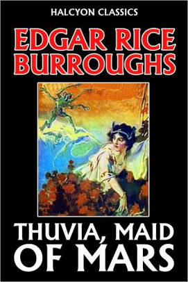 Thuvia, Maid of Mars / The Chessmen of Mars by Edgar Rice Burroughs