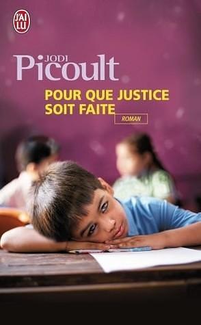 Pour que justice soit faite by Jodi Picoult, Jodi Picoult