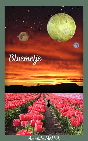 Bloemetje by Amanda McNeil