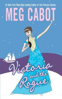 Victoria and the Rogue by Meg Cabot