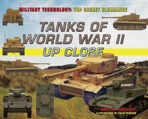 Tanks of World War II Up Close by Martin J. Dougherty