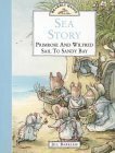 Sea Story: Primrose and Wilfred Sail to Sandy Bay by Jill Barklem