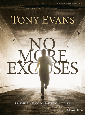 No More Excuses - Bible Study Book by Tony Evans