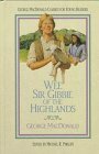 Wee Sir Gibbie of the Highlands by George MacDonald, Michael R. Phillips