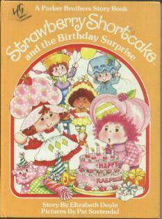 Strawberry Shortcake and the Birthday Surprise by Elizabeth Doyle, Pat Sustendal