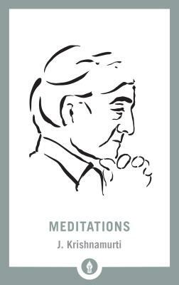 Meditations by Evelyne Blau, J. Krishnamurti, Jim Zaccaria